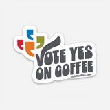Vote Yes On Coffee Sticker